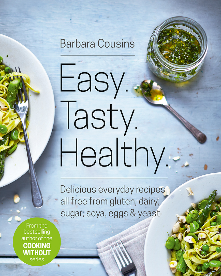 Easy. Tasty. Healthy. by Barbara Cousins